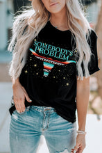 Load image into Gallery viewer, SOMEBODY'S PROBLEM Graphic Tee Shirt
