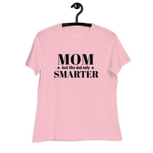 Load image into Gallery viewer, Mom's Smarter Dark Text